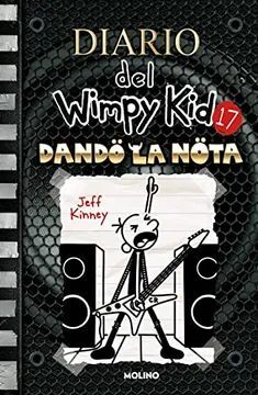 978164473741 DIARIO DEL WIMPY KID 17: DANDO LA NOTA DIARIO DE GREG 17 JEFF KINNEY