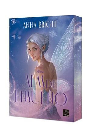 978607394896 ALAS DE ENSUEÑO DISNEY / ANNA BRIGHT