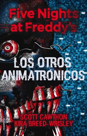 978841730541 FIVE NIGHTS AT FREDDYS 2: LOS OTROS ANIMATRONICOS (TAPA DURA) CAWTHON, SCOTT