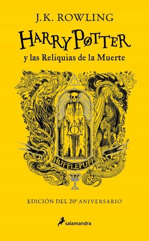 978841879704 HARRY POTTER 7: LAS RELIQUIAS DE LA MUERTE (HUFFLEPUFF 20º ANIV) J.K. ROWLING