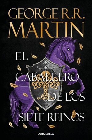 978846639267 (1) EL CABALLERO DE LOS SIETE REINOS (CANCIÓN DE HIELO Y FUEGO) MARTIN, GEORGE R. R.